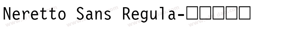 Neretto Sans Regula字体转换